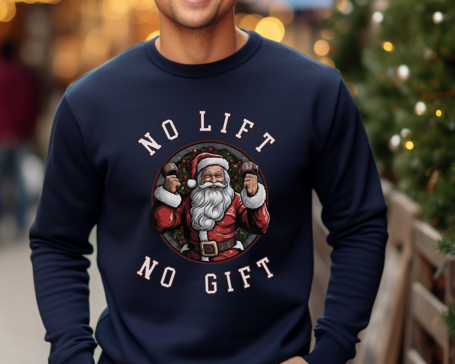 No Lift, No Gift Christmas Sweater