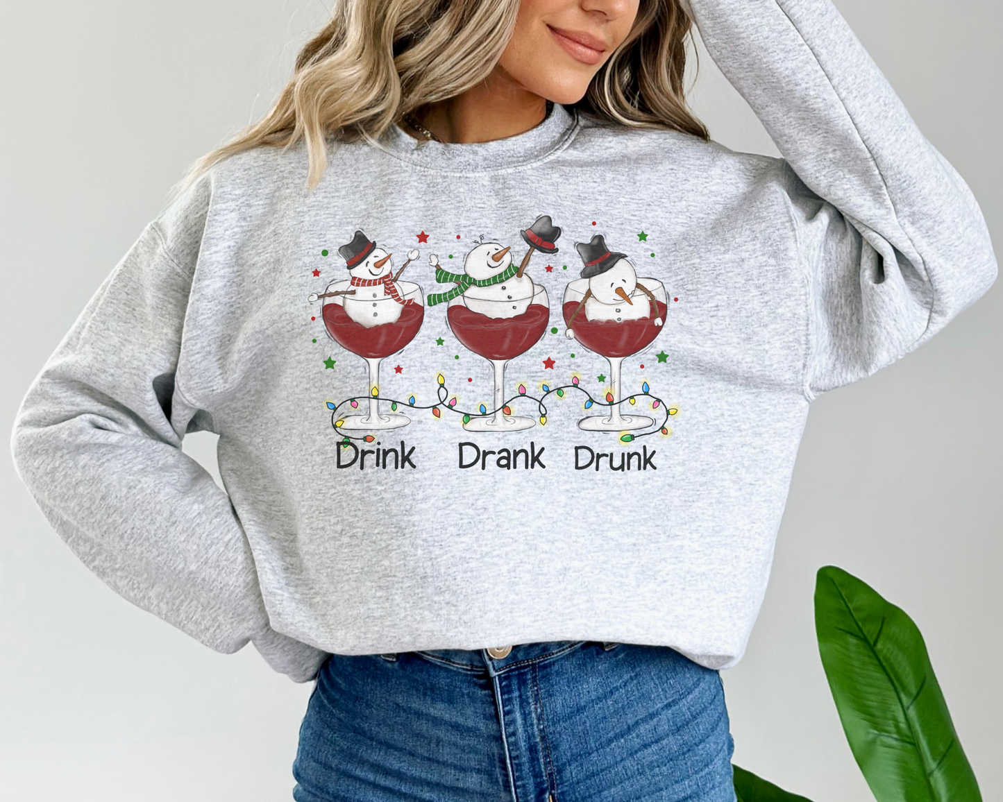DRINK DRANK DRUNK Sweatshirt