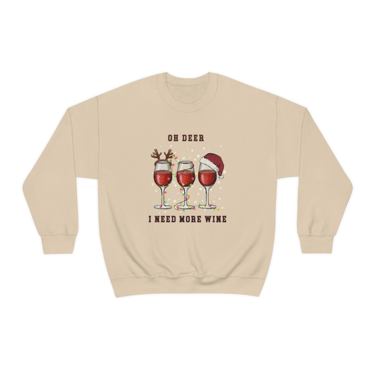 OH DEER I NEED MORE WINE Sweater