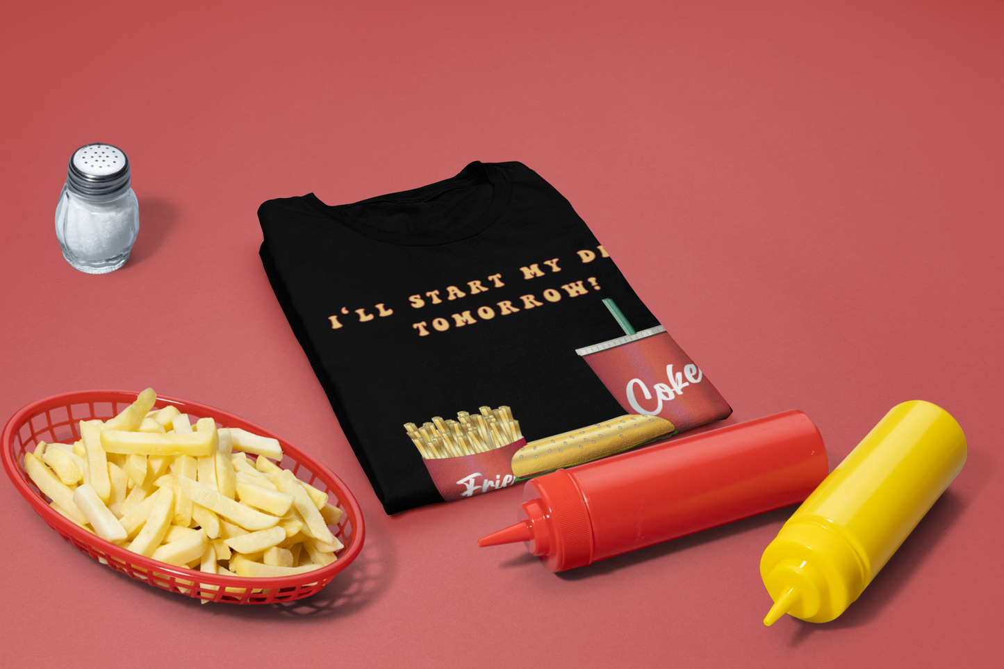 I'LL START MY DIET TOMORROW T-shirt