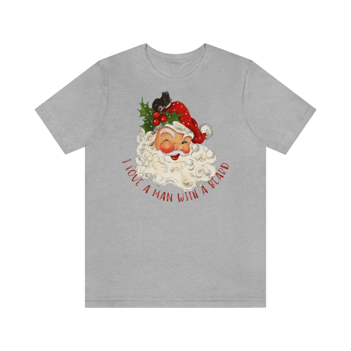I LOVE A MAN WITH A BEARD T-shirt
