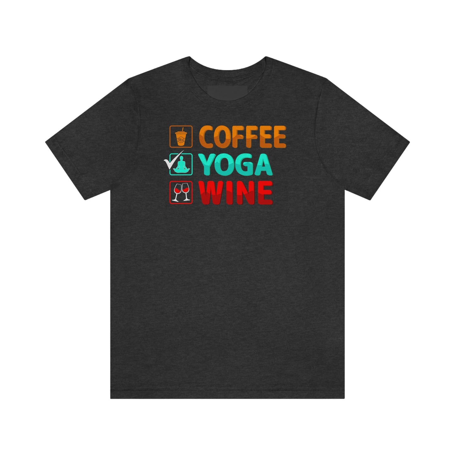 COFFEE YOGA WINE T-shirt