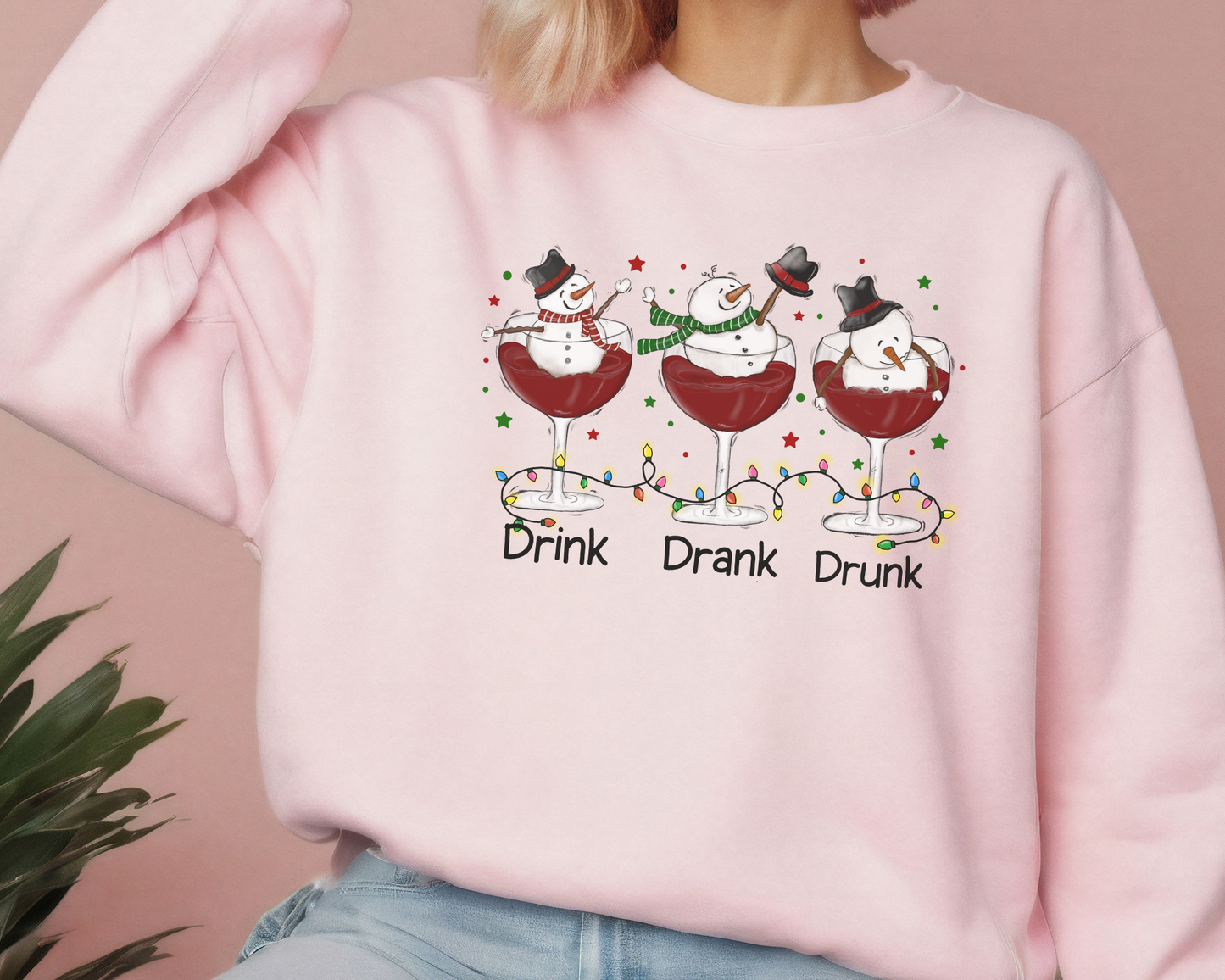 DRINK DRANK DRUNK Sweatshirt