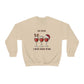 OH DEER I NEED MORE WINE Sweater