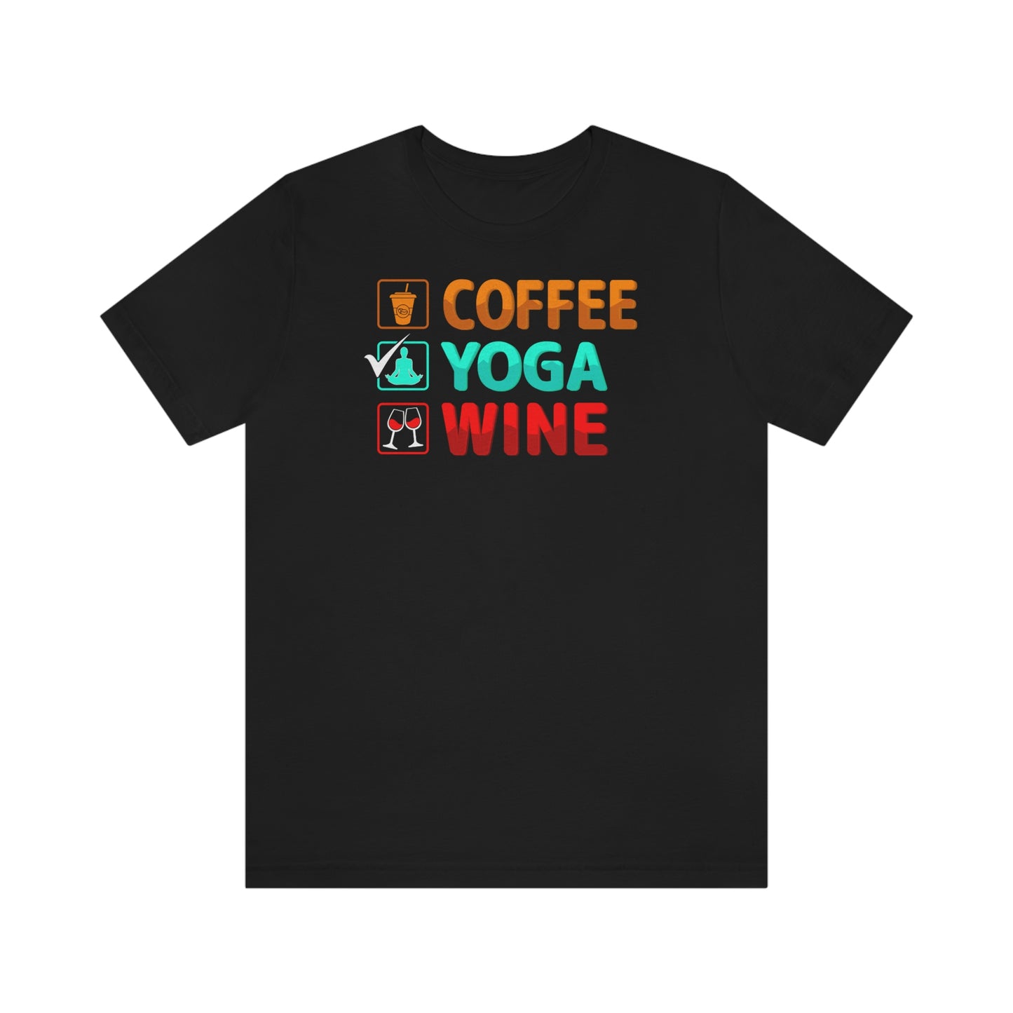 COFFEE YOGA WINE T-shirt
