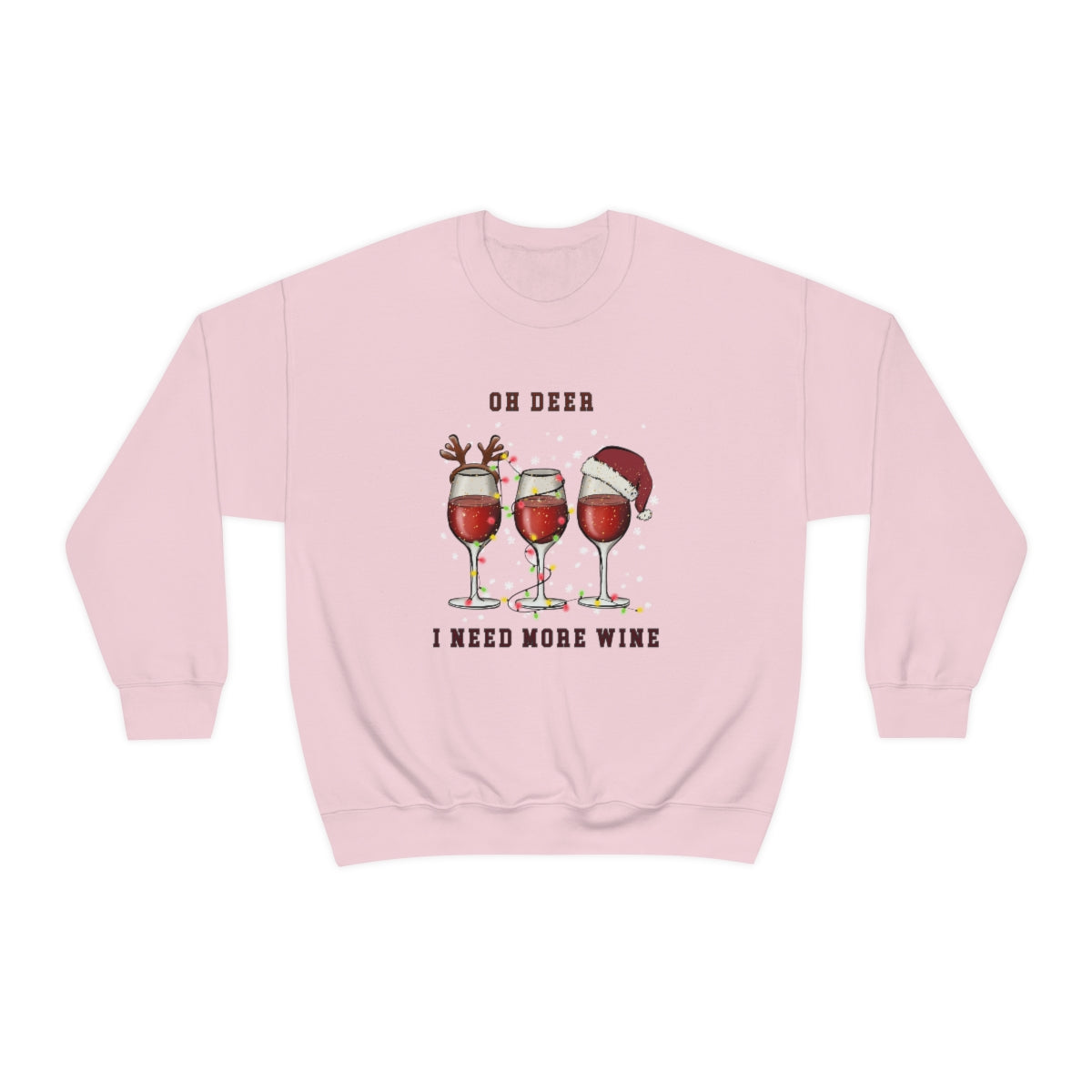 OH DEER I NEED MORE WINE Sweater